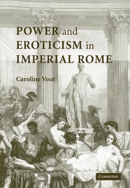 Cover: 9780521123600 | Power and Eroticism in Imperial Rome | Caroline Vout | Taschenbuch