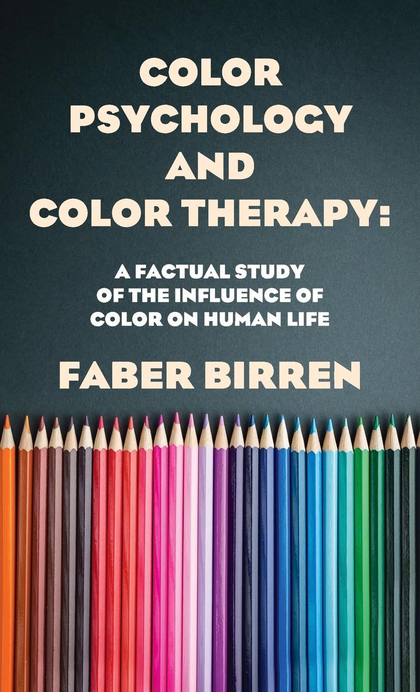 Cover: 9781639232871 | Color Psychology And Color Therapy Hardcover | Faber Birren | Buch