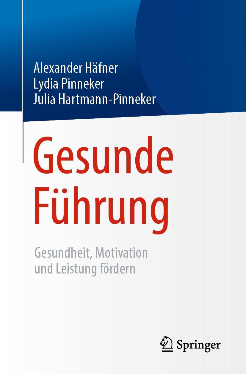 Cover: 9783662587508 | Gesunde Führung | Gesundheit, Motivation und Leistung fördern | Buch