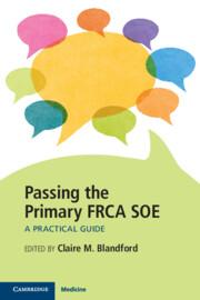 Cover: 9781107545809 | Passing the Primary FRCA SOE | A Practical Guide | Claire M. Blandford