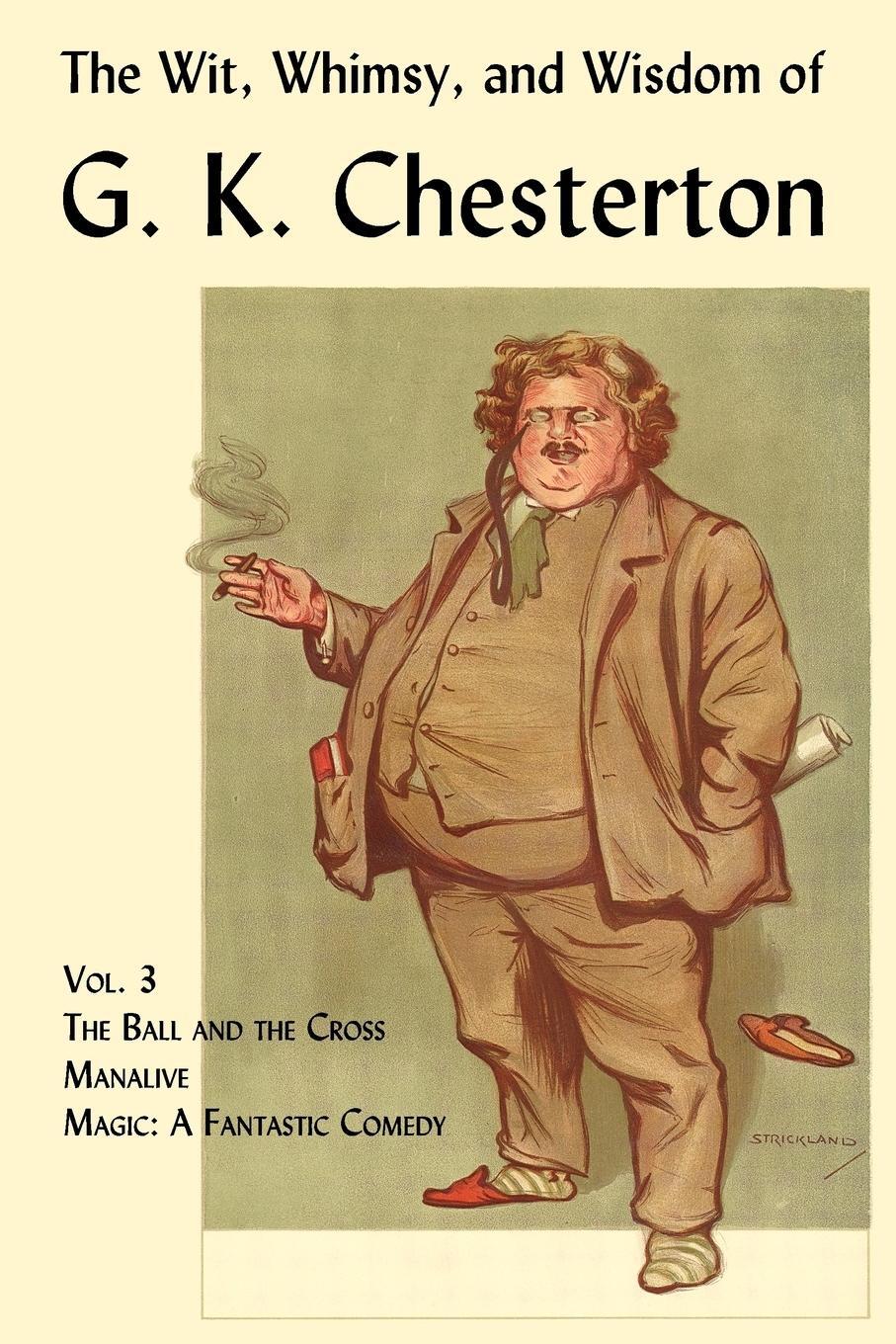 Cover: 9781930585829 | The Wit, Whimsy, and Wisdom of G. K. Chesterton, Volume 3 | Chesterton