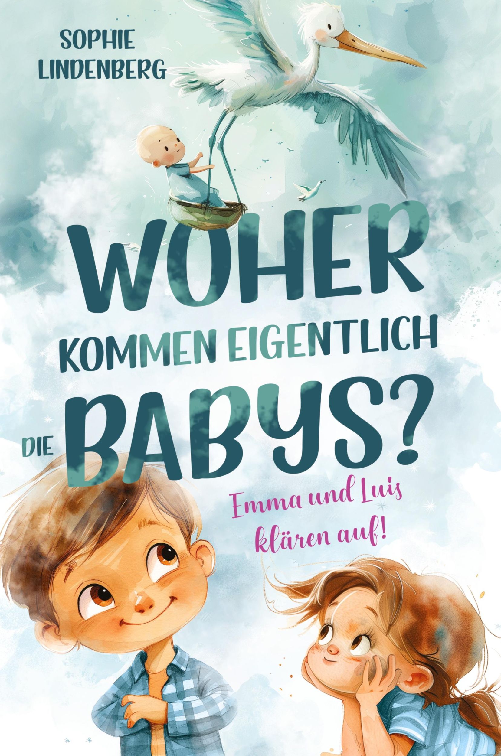 Cover: 9783903505100 | Woher kommen eigentlich die Babys? Emma und Luis klären auf! Das...