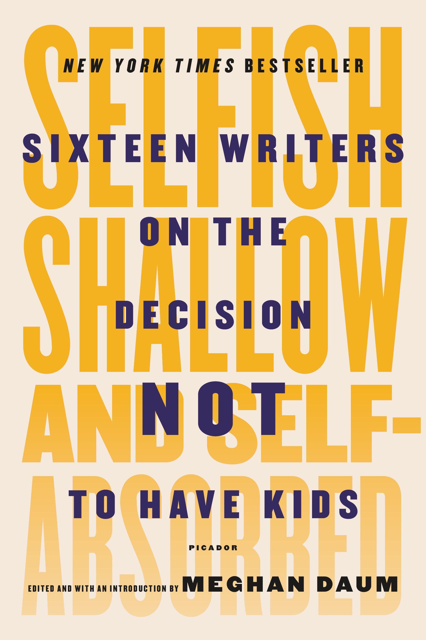 Cover: 9781250081643 | Selfish, Shallow, and Self-Absorbed | Meghan Daum | Taschenbuch | 2016