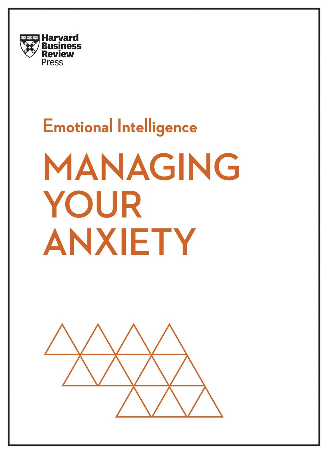 Bild: 9781647825645 | Managing Your Anxiety (HBR Emotional Intelligence Series) | Buch | XII