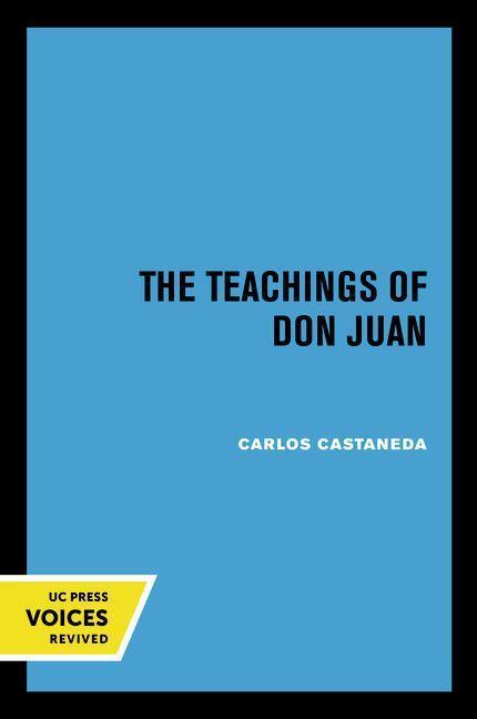 Cover: 9780520290778 | Teachings of Don Juan | A Yaqui Way of Knowledge | Carlos Castaneda