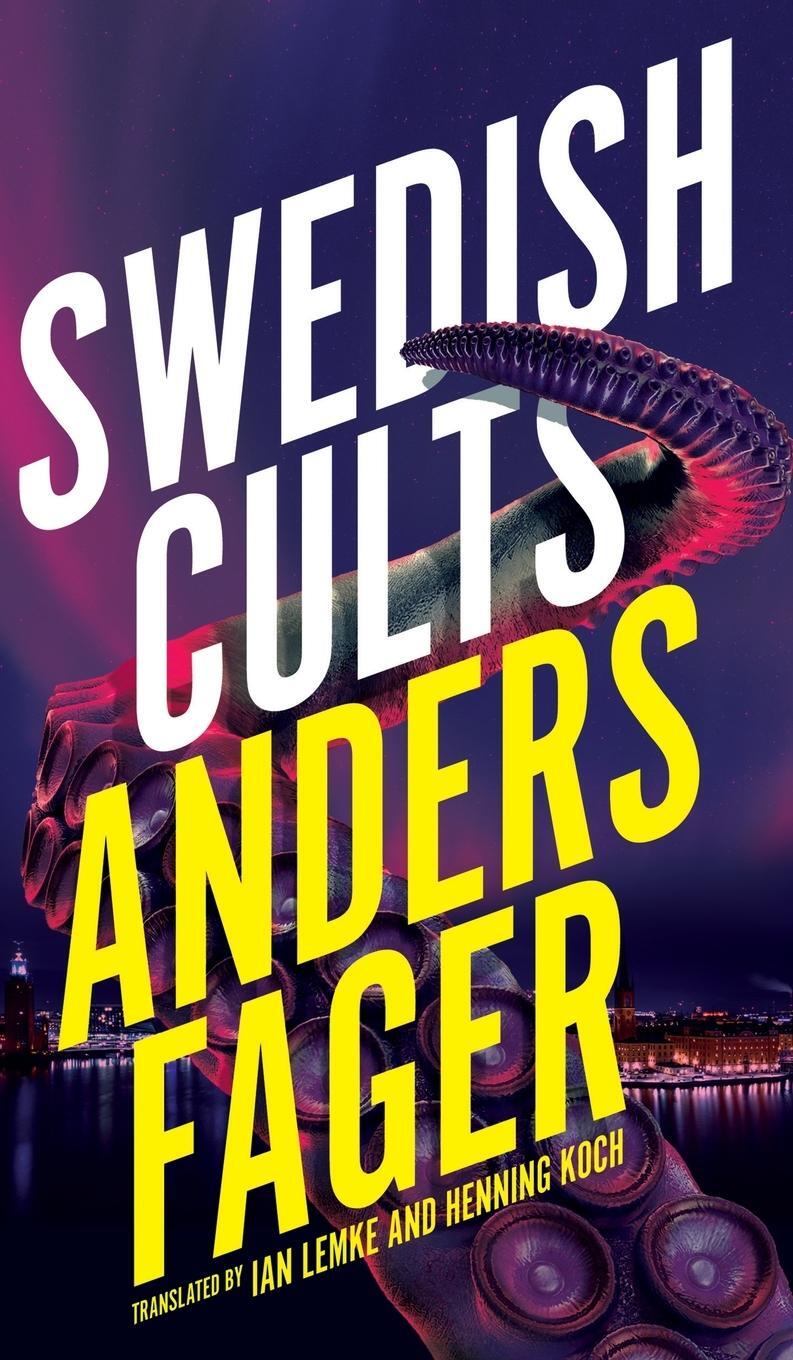 Cover: 9781954321564 | Swedish Cults (Valancourt International) | Anders Fager | Buch | 2022