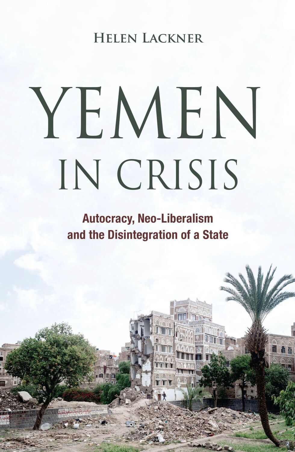 Cover: 9780863561931 | Yemen in Crisis | Helen Lackner | Buch | Englisch | 2017 | Saqi Books