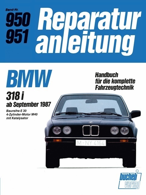 Cover: 9783716817513 | BMW 318i ab September 1987 | Taschenbuch | 104 S. | Deutsch | 2017