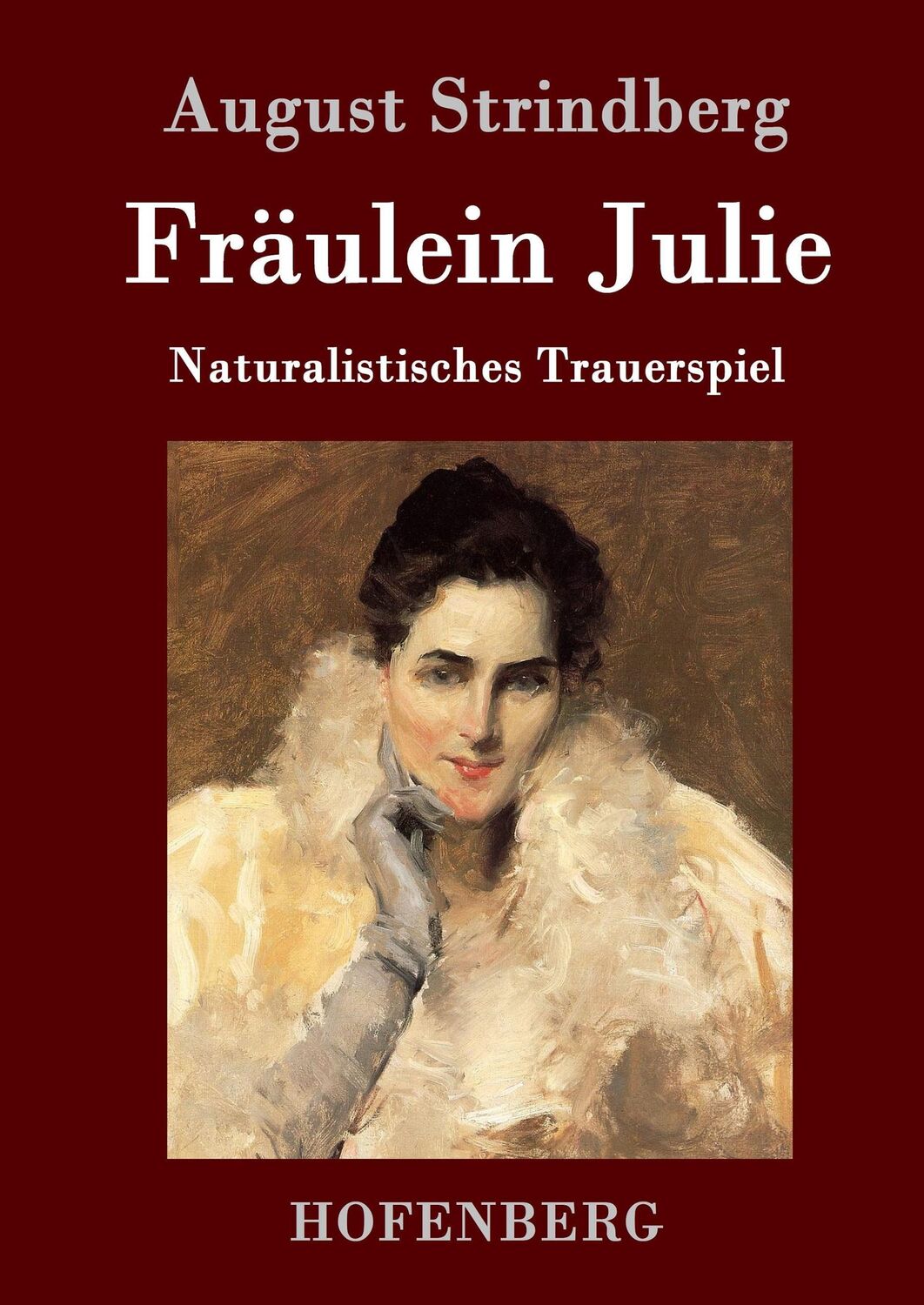 Cover: 9783843076692 | Fräulein Julie | Naturalistisches Trauerspiel | August Strindberg