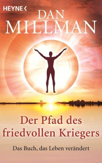 Cover: 9783453702400 | Der Pfad des friedvollen Kriegers | Das Buch, das Leben verändert