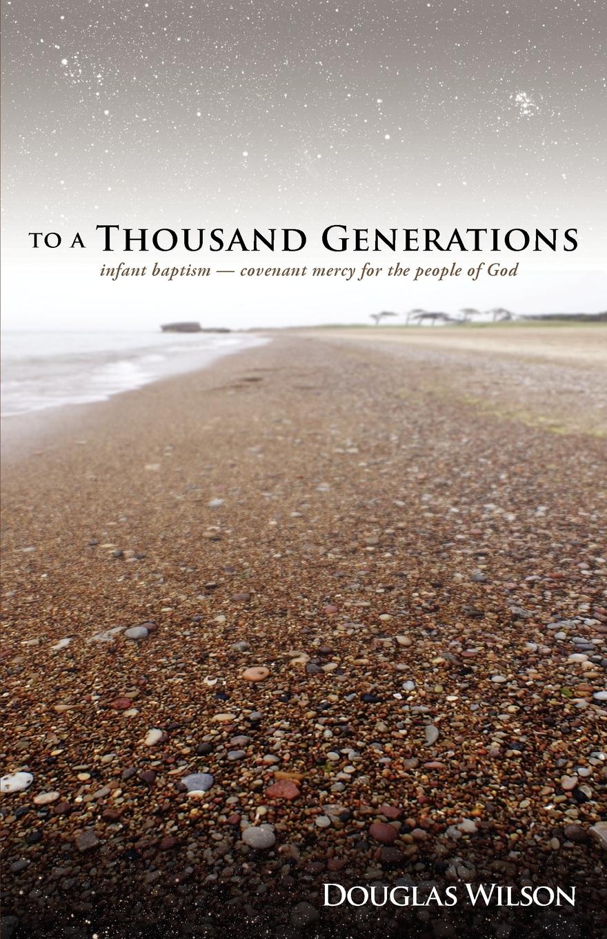 Cover: 9781885767240 | To a Thousand Generations | Douglas Wilson | Taschenbuch | Englisch