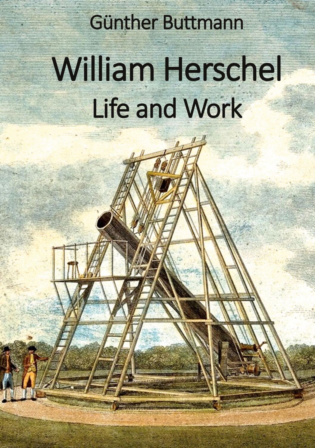 Cover: 9783757860646 | William Herschel | Life and Work | Günther Buttmann | Buch | Englisch