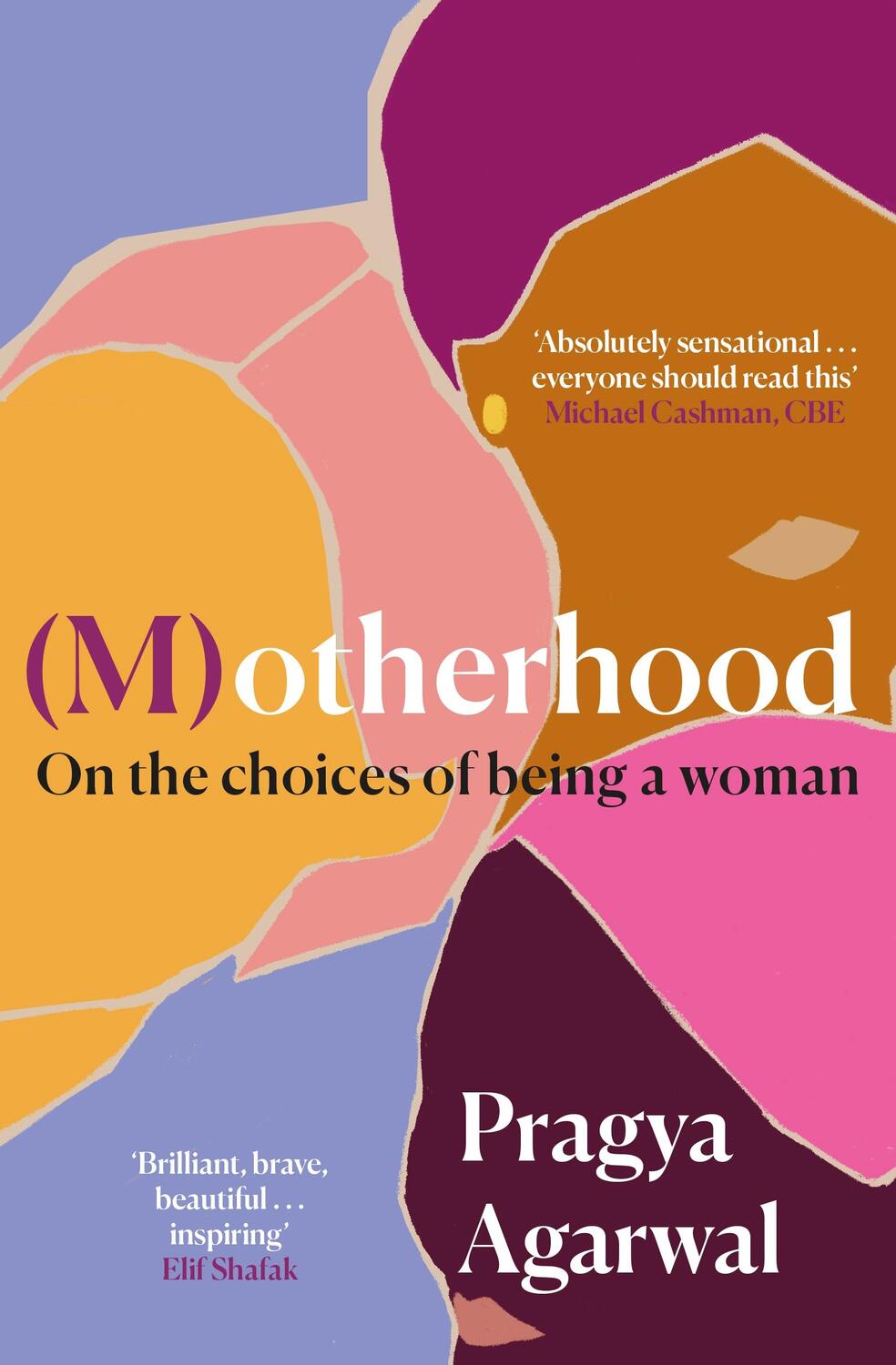 Cover: 9781838853211 | (M)otherhood | On the choices of being a woman | Pragya Agarwal | Buch