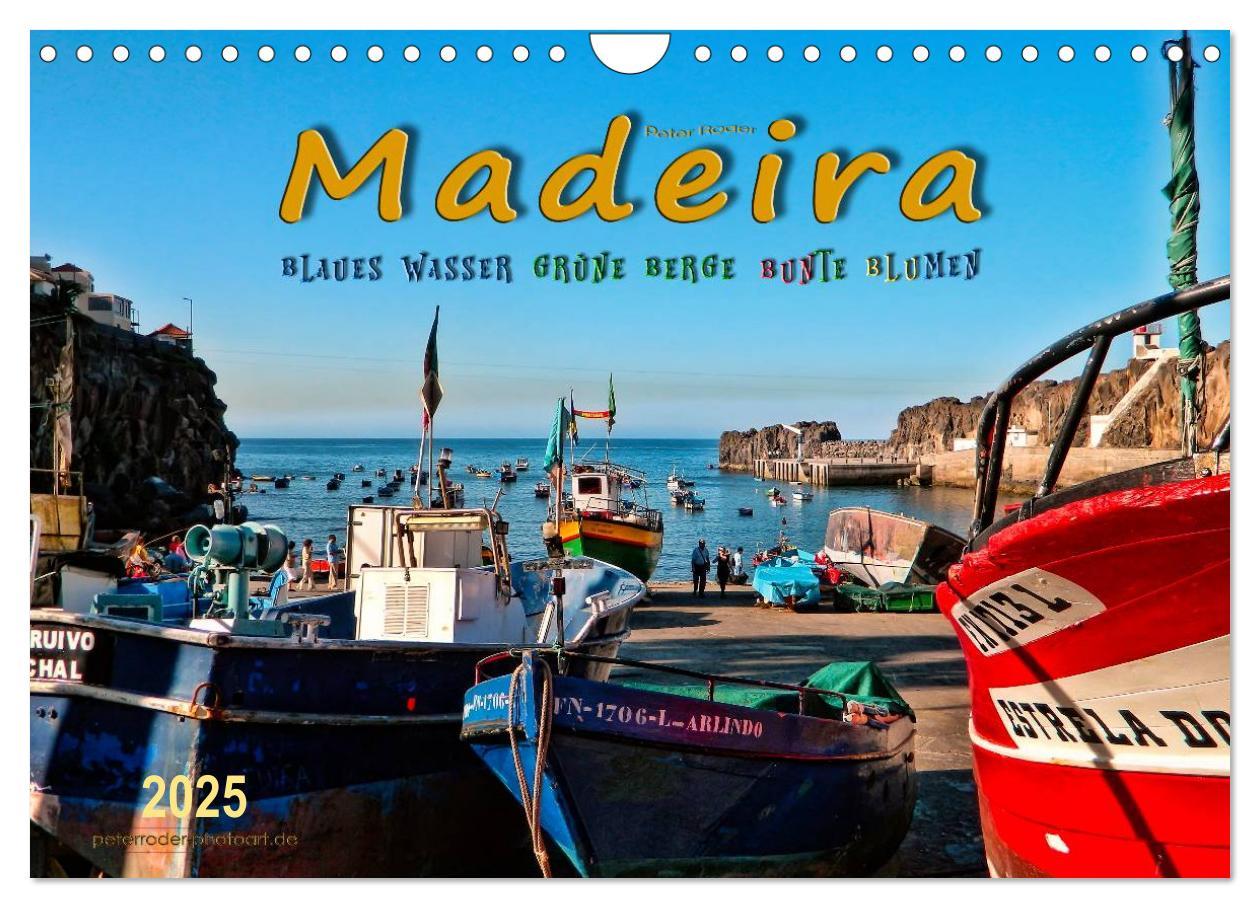 Cover: 9783435468089 | Madeira - blaues Wasser, grüne Berge, bunte Blumen (Wandkalender...