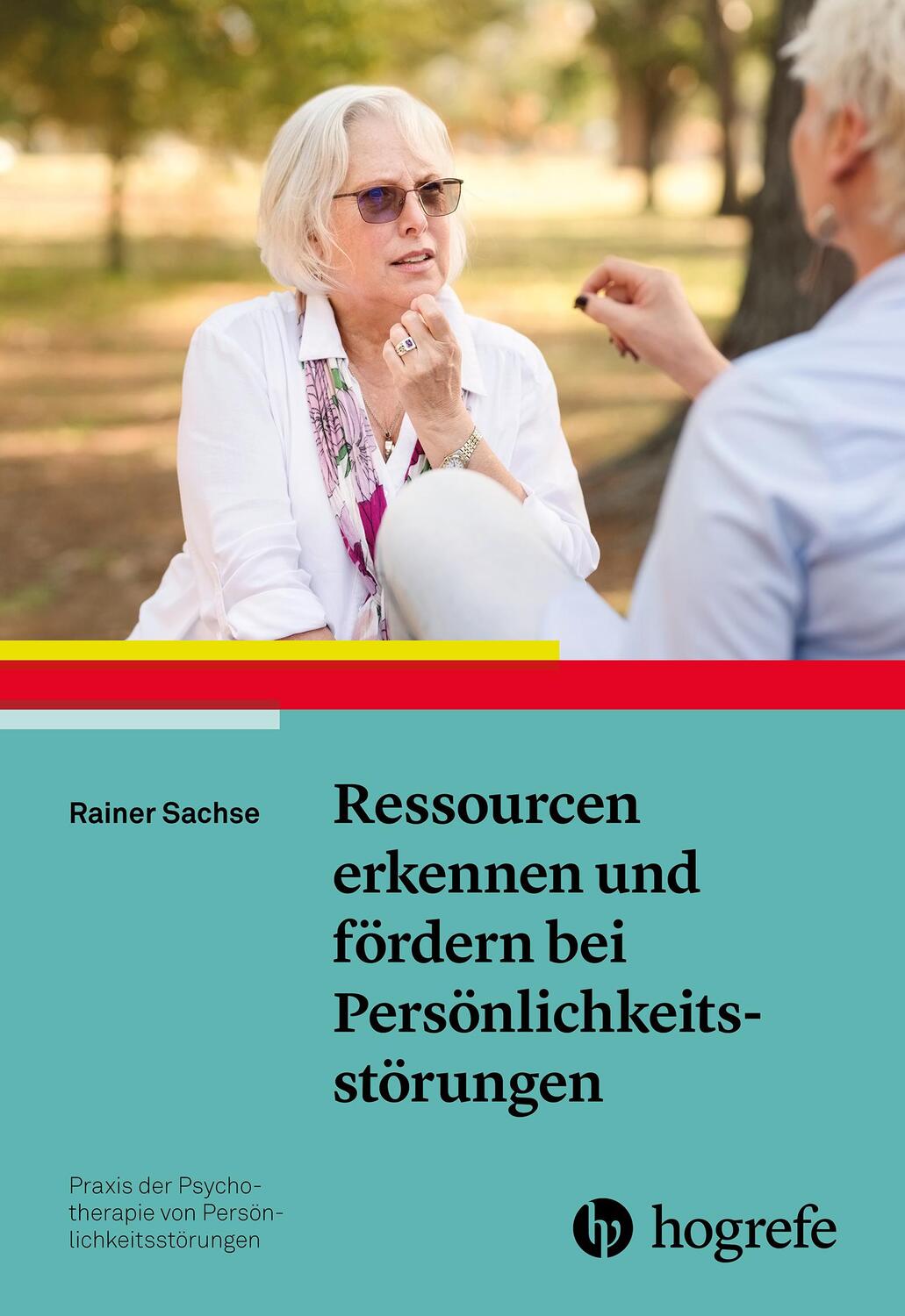 Cover: 9783801731557 | Ressourcen erkennen und fördern bei Persönlichkeitsstörungen | Sachse