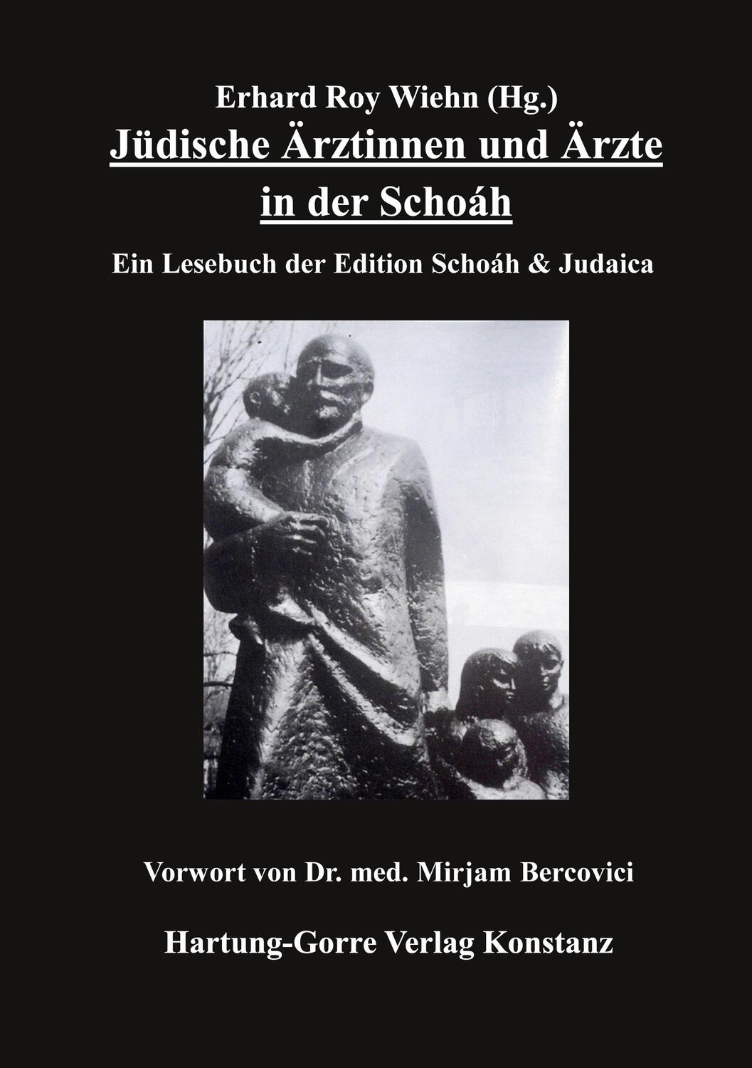 Cover: 9783866287167 | Jüdische Ärztinnen und Ärzte in der Schoáh | Erhard Roy Wiehn | Buch