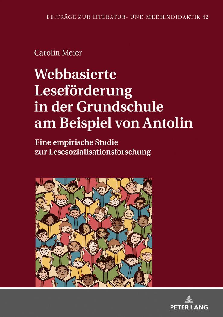 Cover: 9783631773055 | Webbasierte Leseförderung in der Grundschule am Beispiel von Antolin