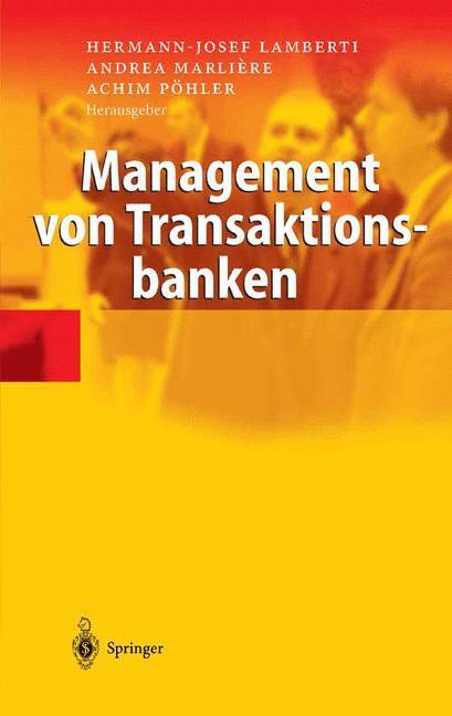 Cover: 9783540006251 | Management von Transaktionsbanken | Hermann-Josef Lamberti (u. a.)