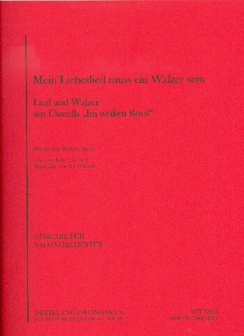 Cover: 9790206024283 | Mein Liebeslied muss ein Walzer sein | Robert Stolz | Partitur | UFT