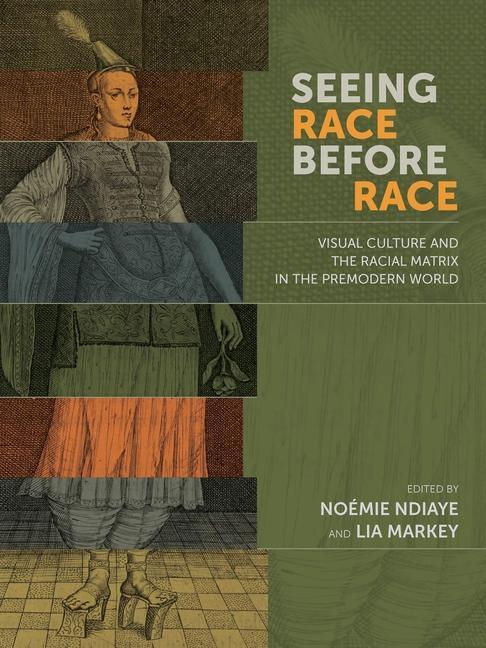 Cover: 9780866988421 | Seeing Race Before Race - Visual Culture and the Racial Matrix in...