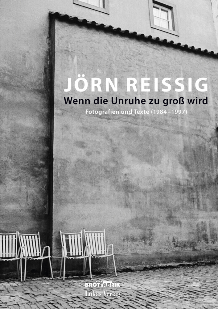 Cover: 9783867322812 | Wenn die Unruhe zu groß wird | Fotografien und Texte (1984-1997)