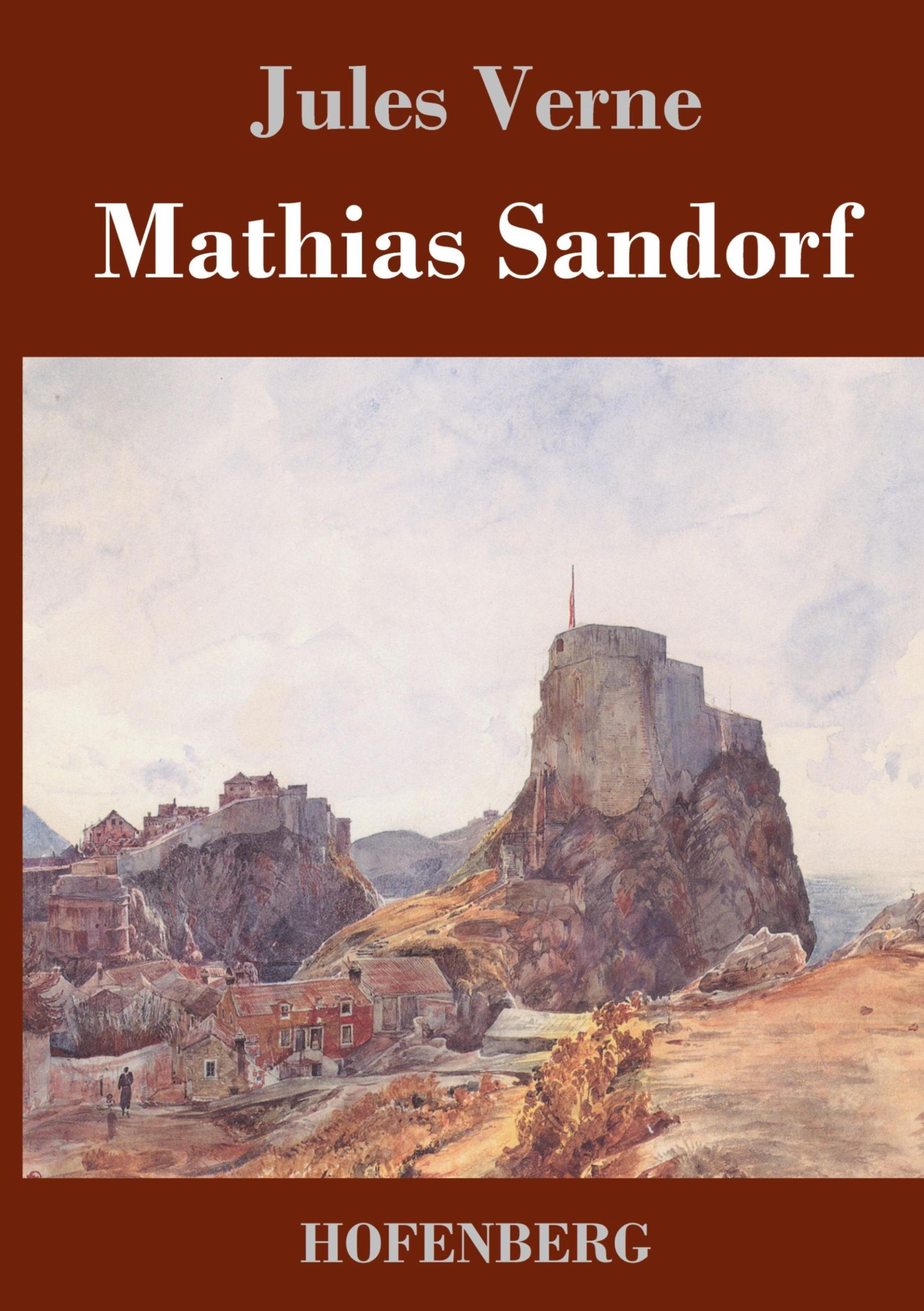 Cover: 9783843077583 | Mathias Sandorf | Jules Verne | Buch | HC runder Rücken kaschiert