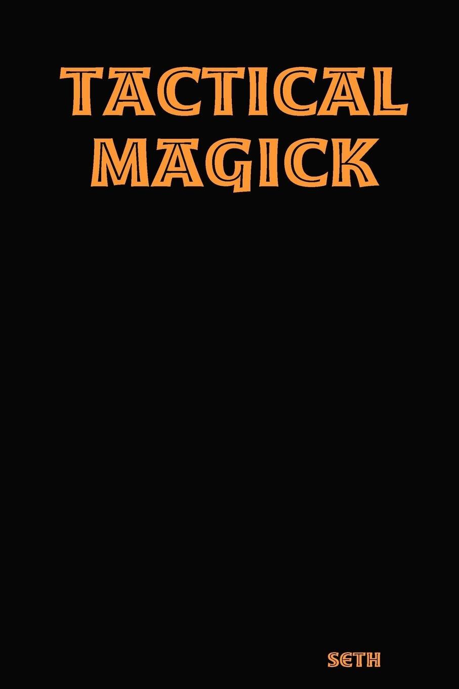 Cover: 9781411616097 | Tactical Magick | Seth | Taschenbuch | Paperback | Englisch | 2004