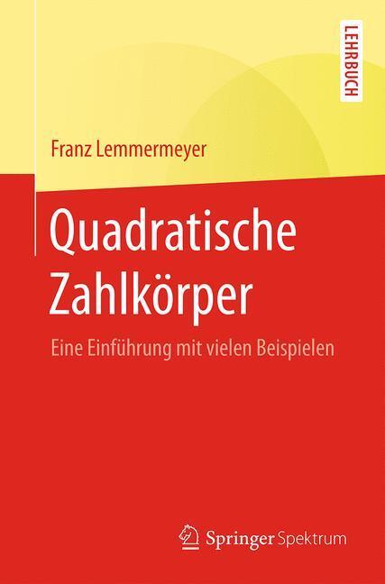 Cover: 9783662538210 | Quadratische Zahlkörper | Eine Einführung mit vielen Beispielen | Buch