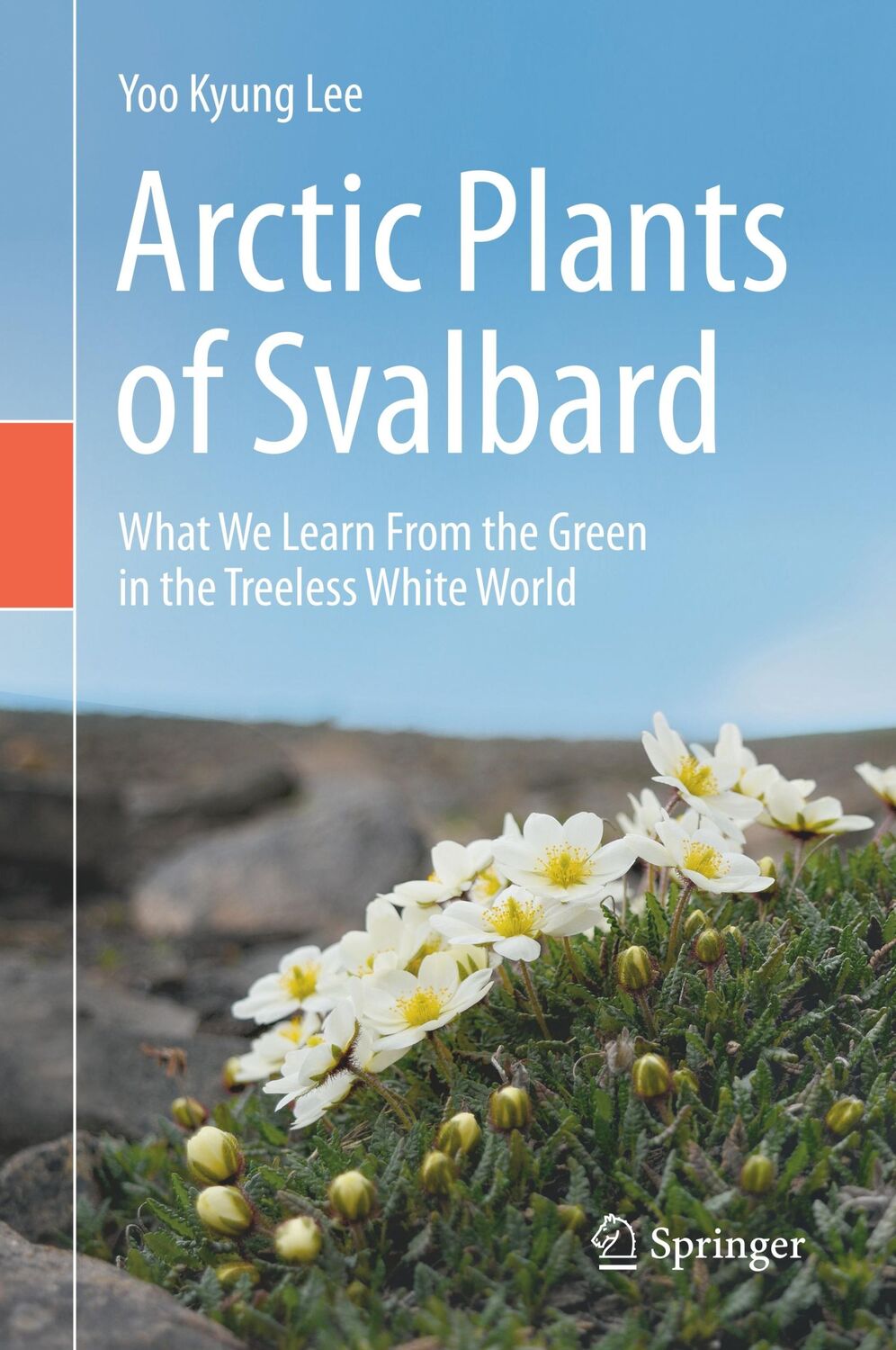 Cover: 9783030345594 | Arctic Plants of Svalbard | Yoo Kyung Lee | Buch | xiv | Englisch