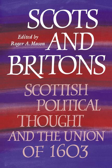 Cover: 9780521026208 | Scots and Britons | Scottish Political Thought and the Union of 1603