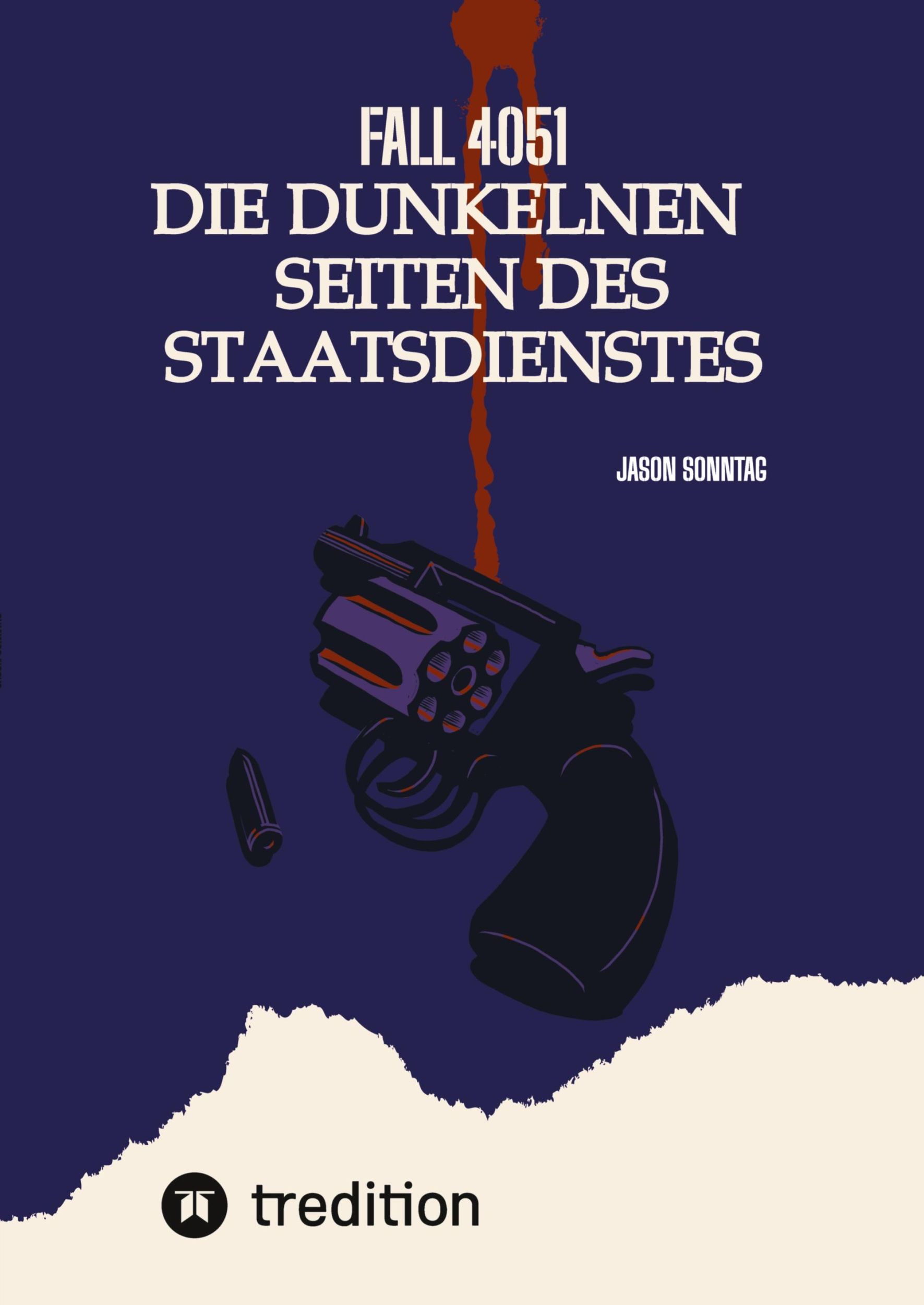 Cover: 9783384347411 | Fall 4051 Die Dunkele Seite des Staatsdienstes | Jason Sonntag | Buch