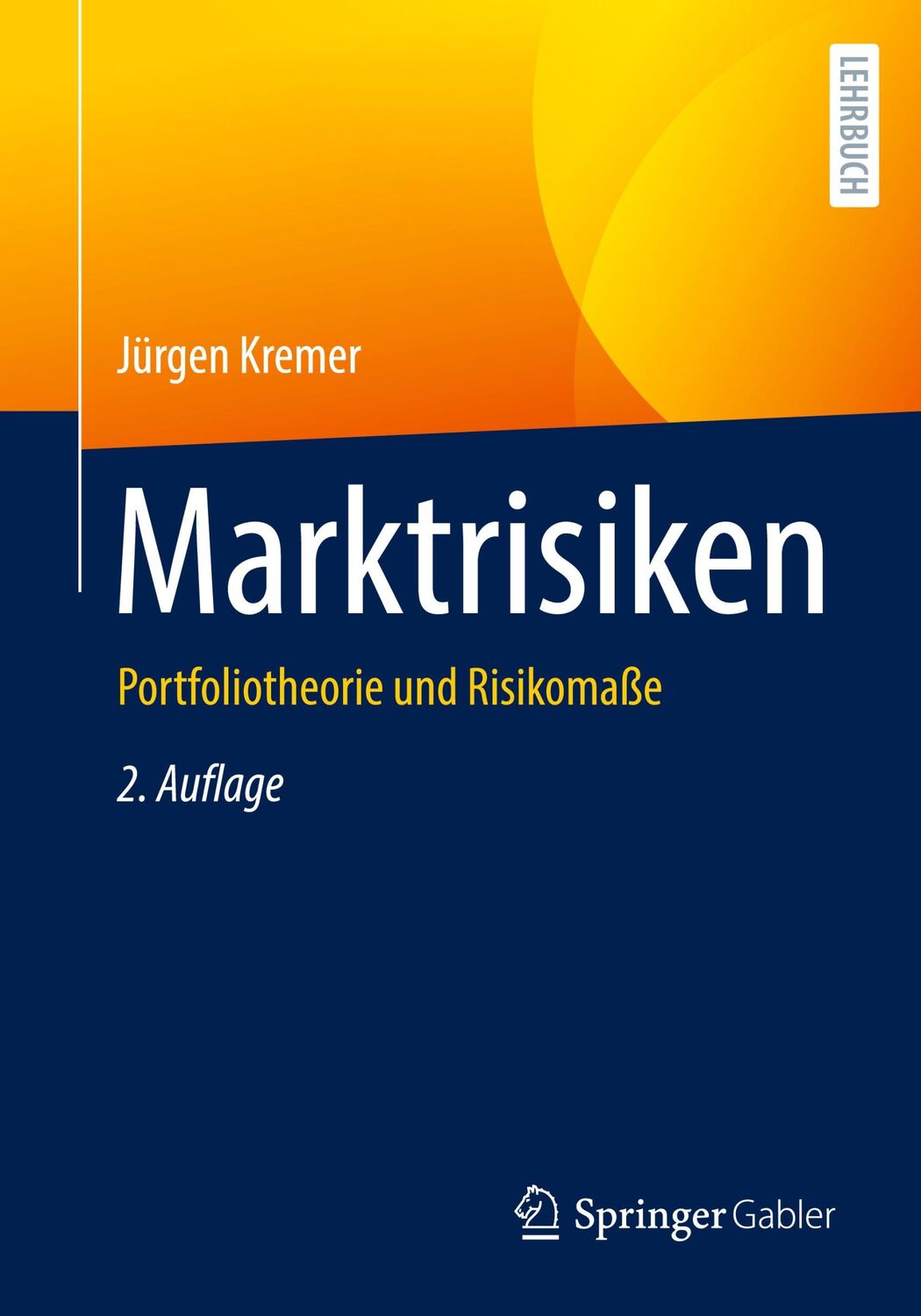 Cover: 9783662671450 | Marktrisiken | Portfoliotheorie und Risikomaße | Jürgen Kremer | Buch