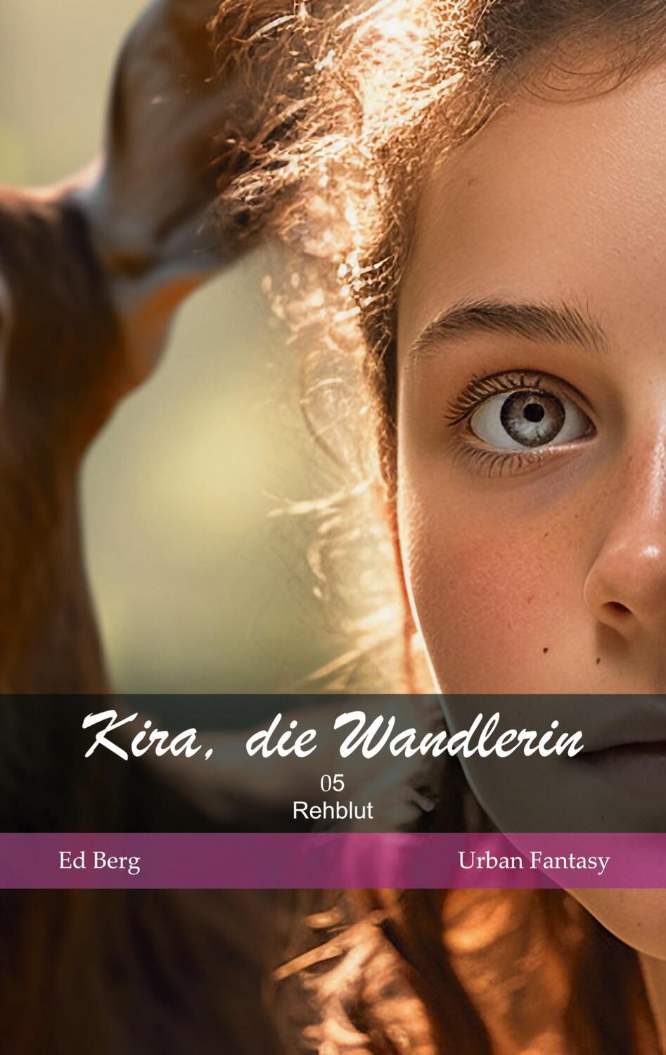 Cover: 9783759760548 | Kira, die Wandlerin - 05 - Rehblut | Ed Berg | Taschenbuch | Paperback