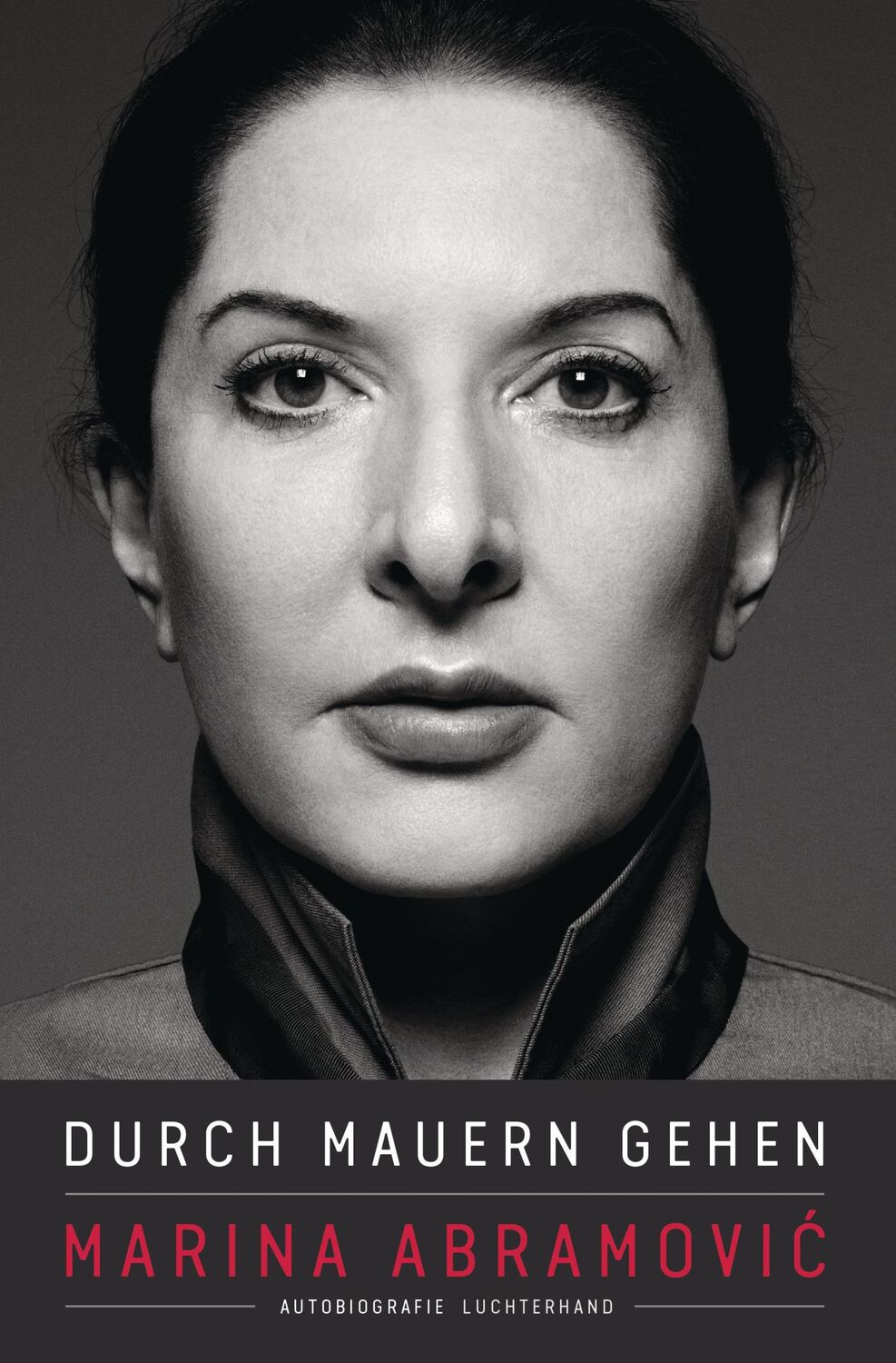 Cover: 9783630875002 | Durch Mauern gehen | Marina Abramovic | Buch | 480 S. | Deutsch | 2016