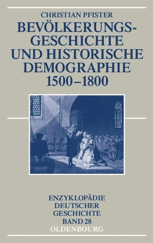 Cover: 9783486581577 | Bevölkerungsgeschichte und historische Demographie 1500-1800 | Pfister