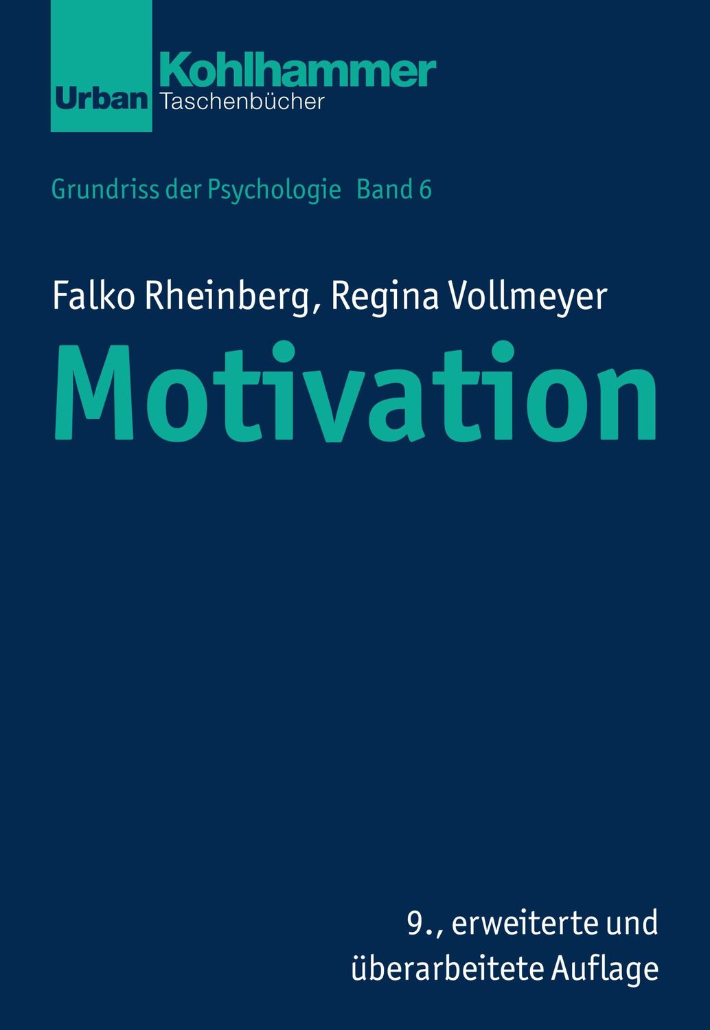 Cover: 9783170329546 | Motivation | Falko Rheinberg (u. a.) | Taschenbuch | 306 S. | Deutsch