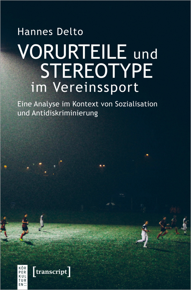 Cover: 9783837653700 | Vorurteile und Stereotype im Vereinssport | Hannes Delto | Taschenbuch