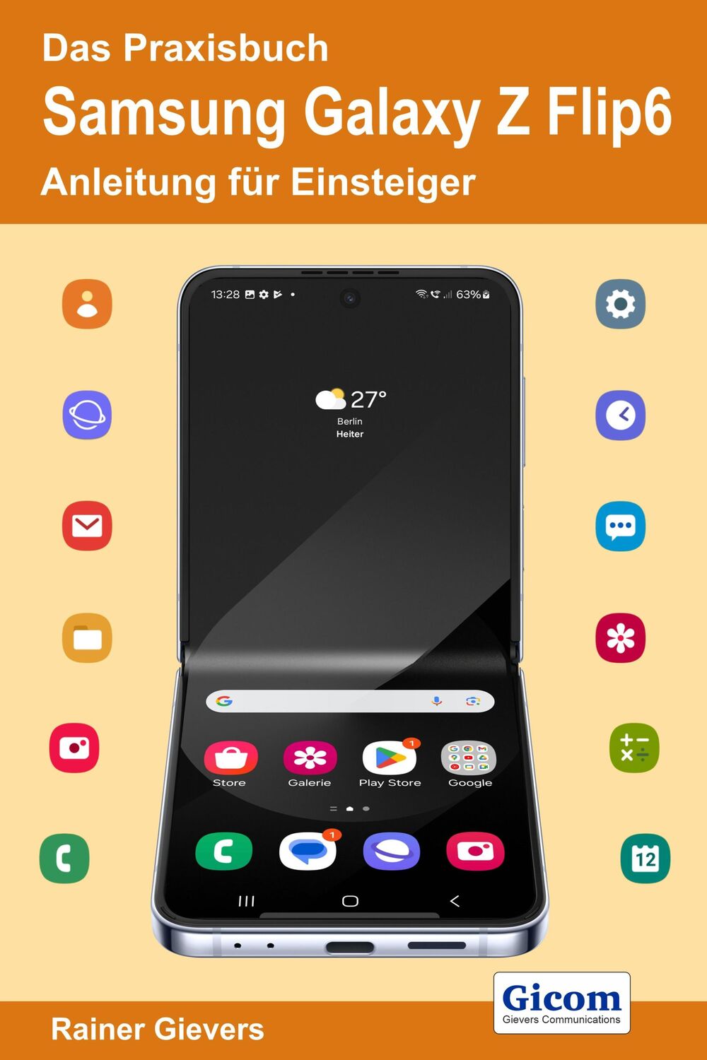 Cover: 9783964692689 | Das Praxisbuch Samsung Galaxy Z Flip6 - Anleitung für Einsteiger