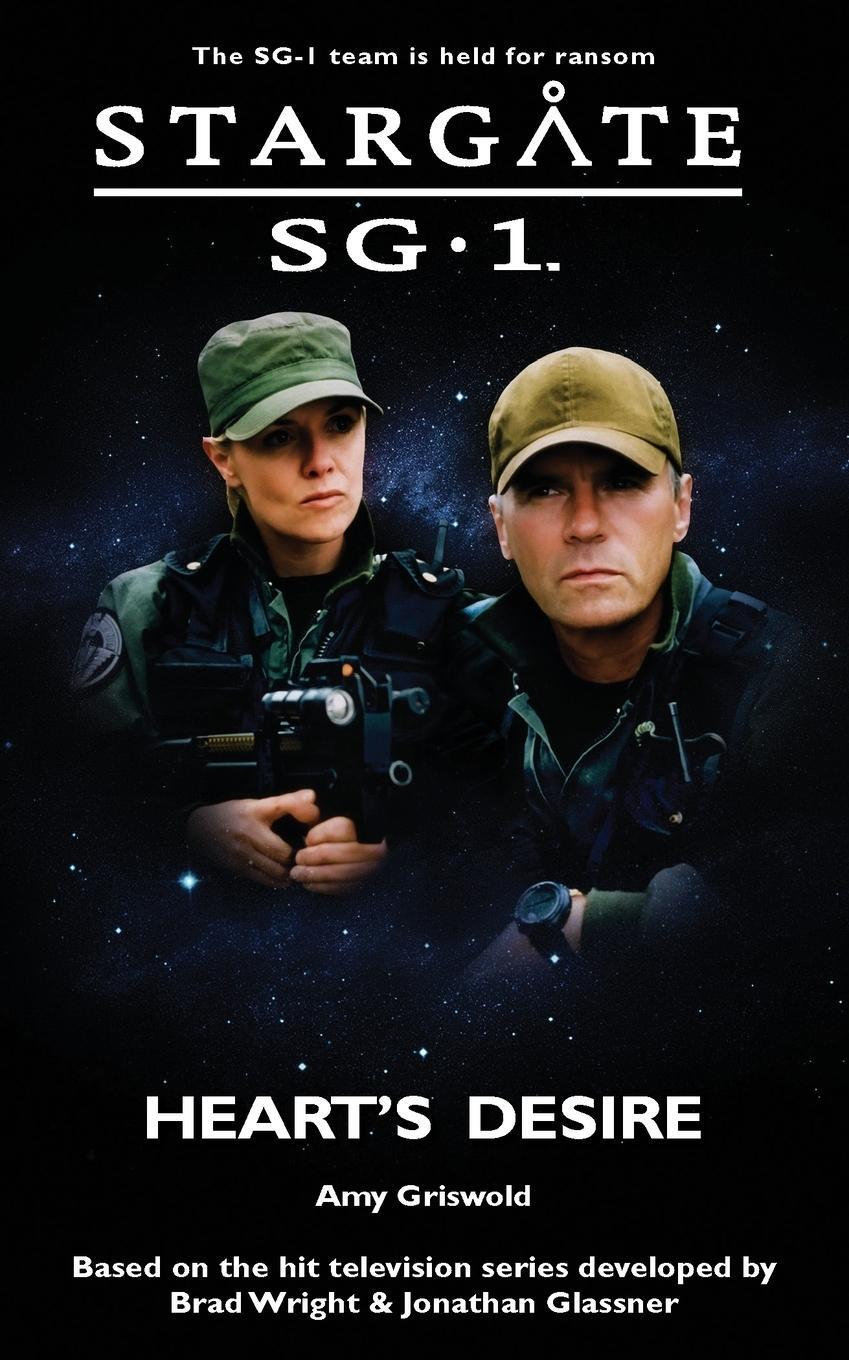 Cover: 9781905586585 | STARGATE SG-1 Heart's Desire | Amy Griswold | Taschenbuch | SG1 | 2020