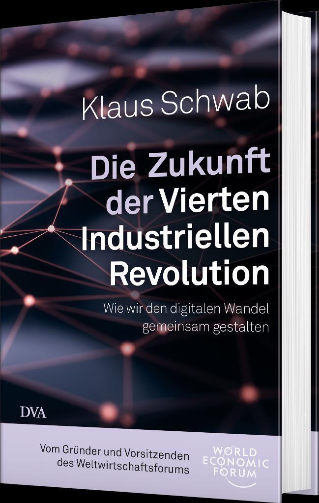 Bild: 9783421048400 | Die Zukunft der Vierten Industriellen Revolution | Klaus Schwab | Buch