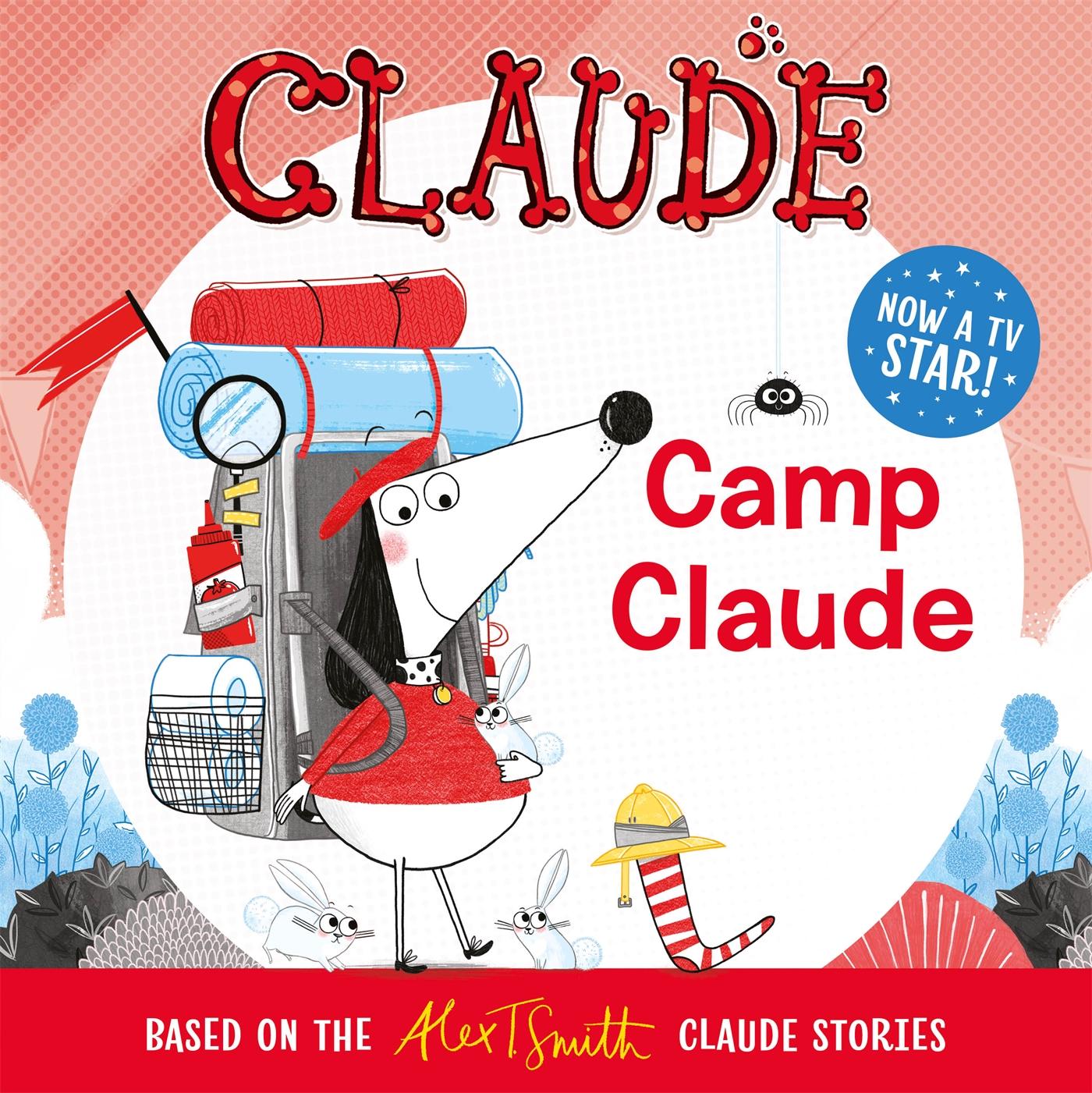 Cover: 9781444938630 | Claude TV Tie-ins: Camp Claude | Alex T. Smith | Taschenbuch | 2020