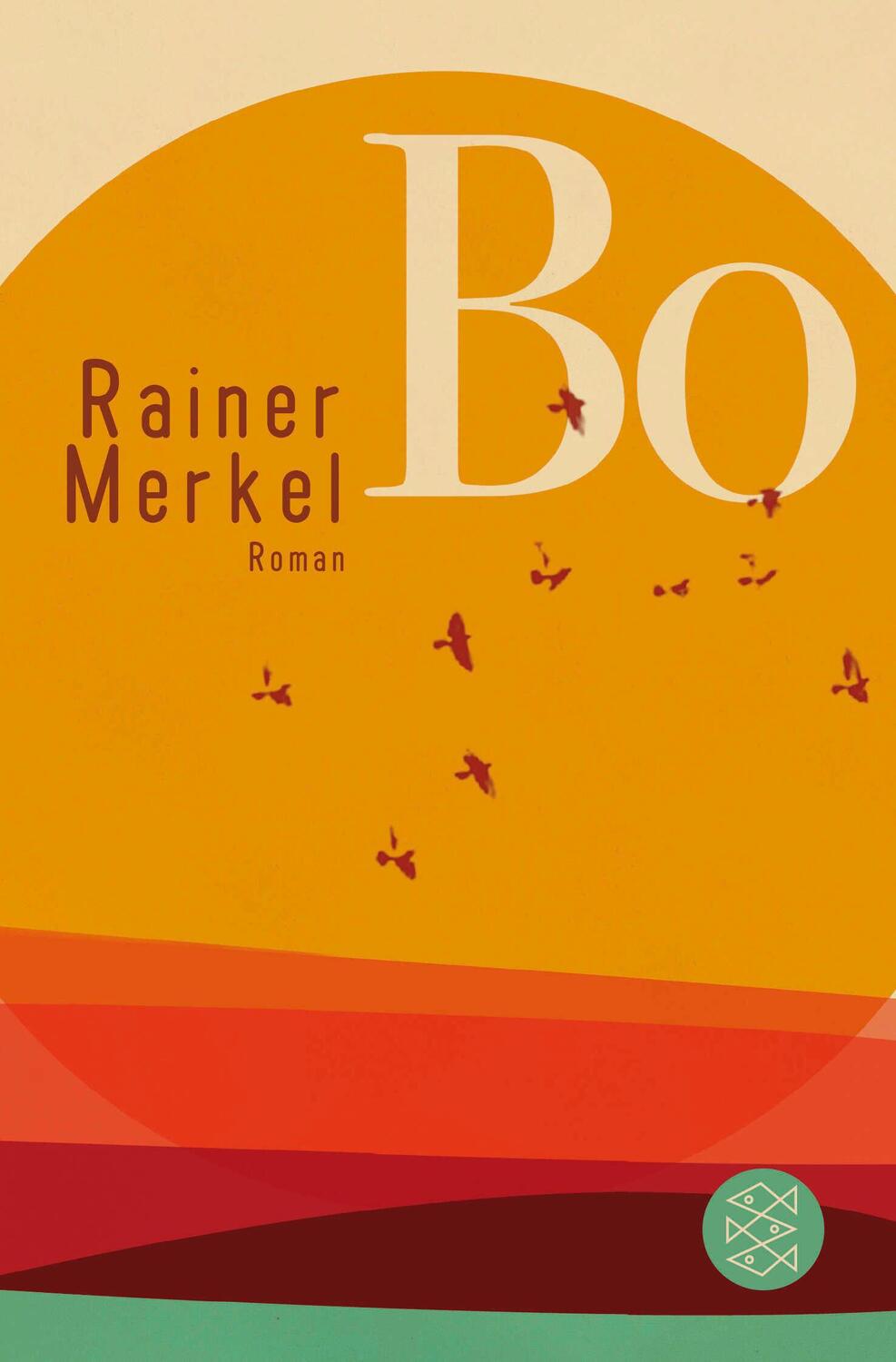 Cover: 9783596196401 | Bo | Roman | Rainer Merkel | Taschenbuch | 688 S. | Deutsch | 2014