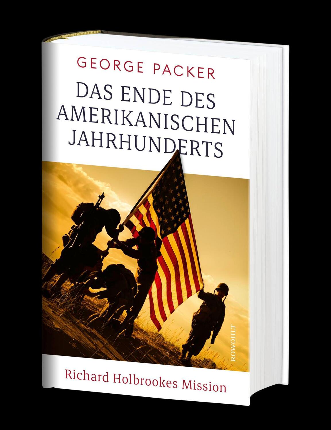 Bild: 9783498002183 | Das Ende des amerikanischen Jahrhunderts | Richard Holbrookes Mission