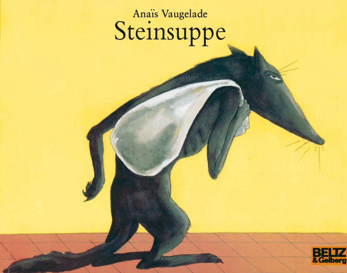 Cover: 9783407760098 | Steinsuppe | Anais Vaugelade | Taschenbuch | Minimax | 32 S. | Deutsch