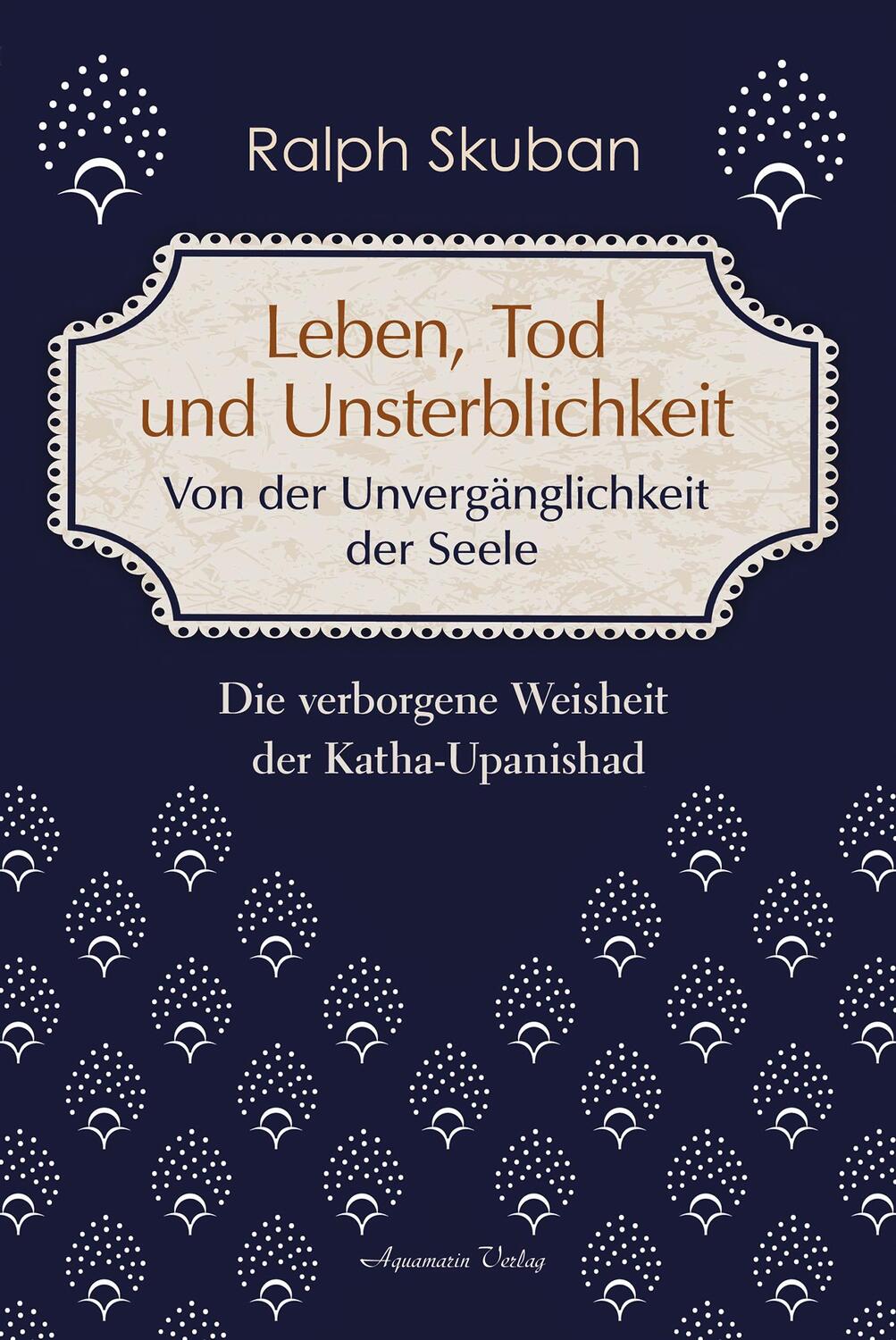 Cover: 9783894279363 | Leben, Tod und Unsterblichkeit - Von der Unvergänglichkeit der Seele