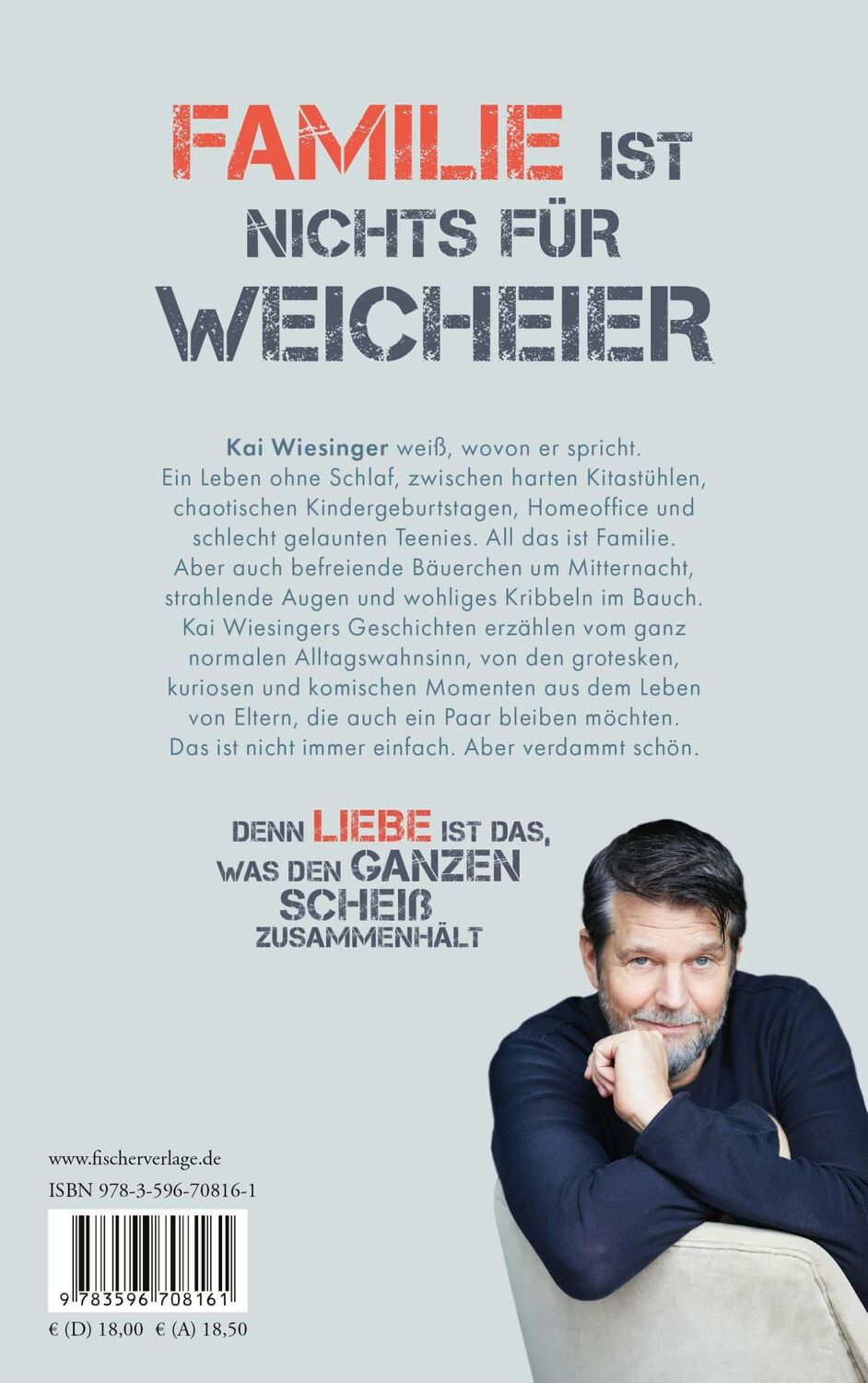 Rückseite: 9783596708161 | Liebe ist das, was den ganzen Scheiß zusammenhält | Kai Wiesinger