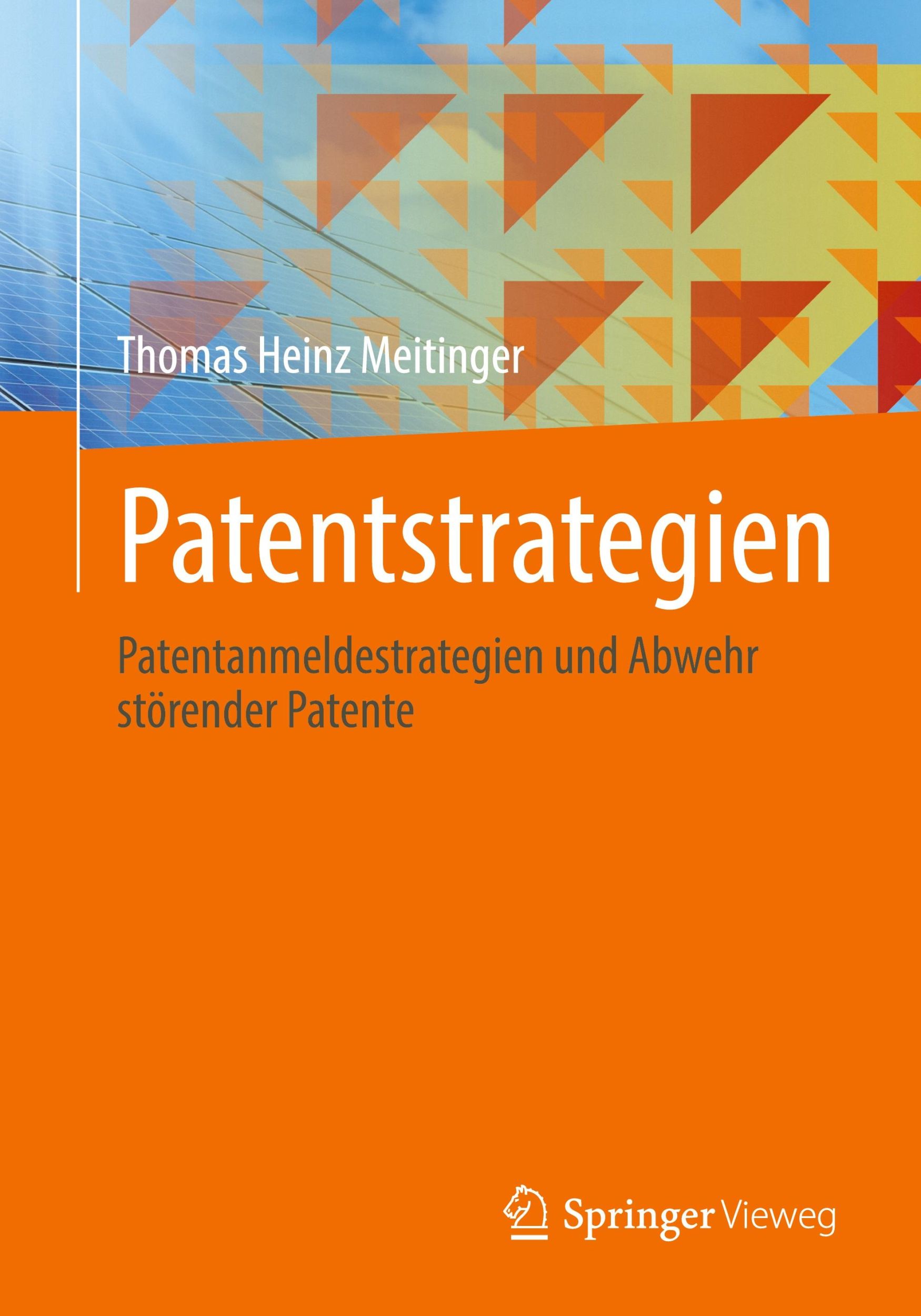 Cover: 9783662650882 | Patentstrategien | Thomas Heinz Meitinger | Taschenbuch | xxi | 2022