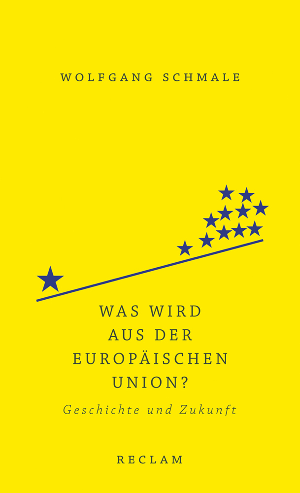 Cover: 9783150111604 | Was wird aus der Europäischen Union? | Wolfgang Schmale | Taschenbuch