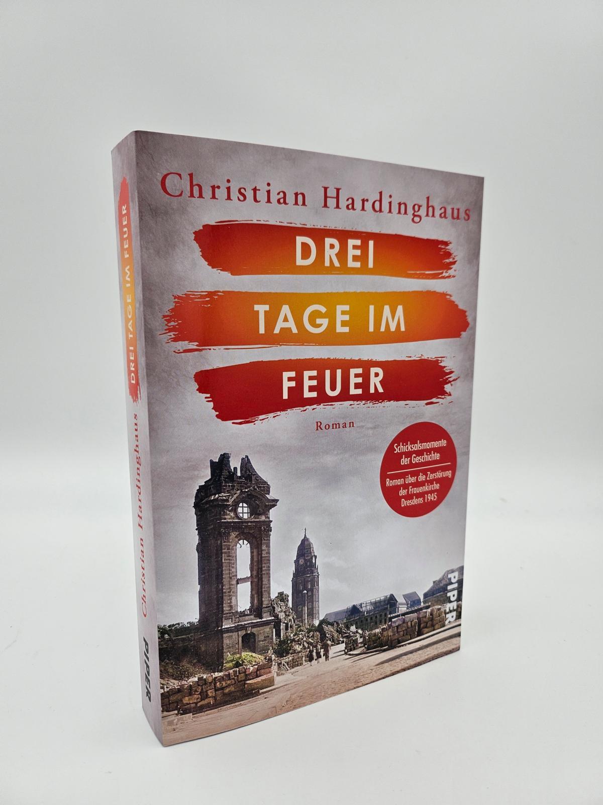 Bild: 9783492065368 | Drei Tage im Feuer | Christian Hardinghaus | Taschenbuch | 320 S.