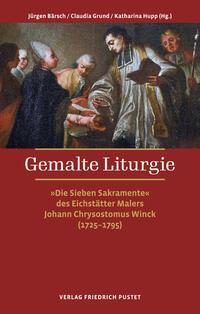 Cover: 9783791734484 | Gemalte Liturgie | Jürgen Bärsch (u. a.) | Taschenbuch | 200 S. | 2023